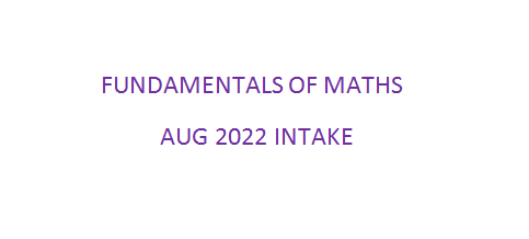 Fmmlm2022 FUNDAMENTALS OF MATHS (Aug 2022 Intake Masaka-Lubaga- Mbale Evening 