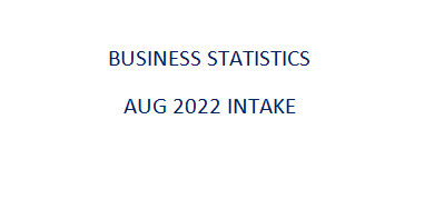BStatmlm2022 BUSINESS STATISTICS (Aug. 2022 Intake Masaka-Lubaga- Mbale Evening )